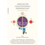 Innoi-se-vor ca ale vulturului tineretile tale. Conferinte duhovnicesti - Alexandru Graur, Razvan Brudiu