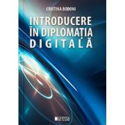 Introducere in diplomatia digitala - Cristina Bodoni