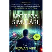 Ipoteza Simularii - Rizwan Virk