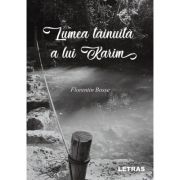 Lumea tainuita a lui Karim - Florentin Bosse