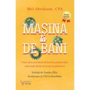 Masina ta de bani - Mel Abraham
