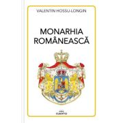 Monarhia romaneasca - Valentin Hossu-Longin