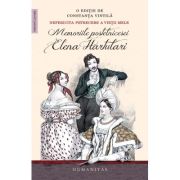 Nefericita petrecere a vietii mele. Memoriile postelnicesei Elena Hartulari - Elena Hartulari