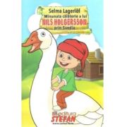 Minunata calatorie a lui Nils Holgersson prin Suedia - Selma Lagerlof