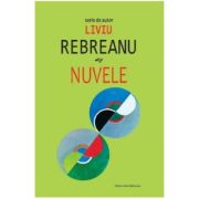 Nuvele - Liviu Rebreanu