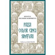 Paza celor Cinci simturi - Sf. Nicodim Aghioritul