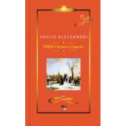 Poezii, Pasteluri si Legende (clasic de lux) - Vasile Alecsandri