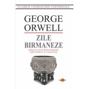 Zile birmaneze - George Orwell