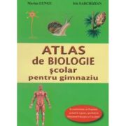 Atlas de biologie scolar pentru gimnaziu - Marius Lungu, Iris Sarchizian