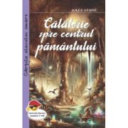 Calatorie spre centrul pamantului - Jules Verne