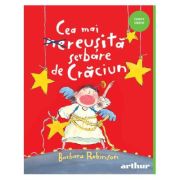 Cea mai reusita serbare de Craciun - Barbara Robinson