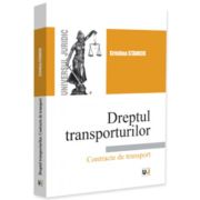 Dreptul transporturilor. Contracte de transport - Cristina Stanciu