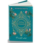 Inima timpului. Povestile uitate - Monika Peetz