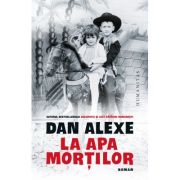 La apa mortilor - Dan Alexe