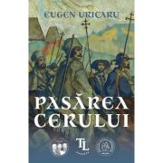 Pasarea cerului - Eugen Uricaru