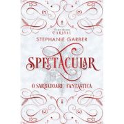Spectacular - Stephanie Garber