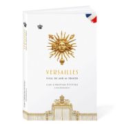 Versailles. Visul de aur al Frantei - Jean-Christian Petitfils