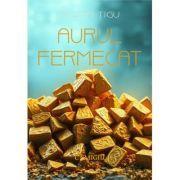Aurul fermecat - Andra Tigu