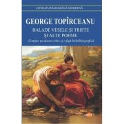 Balade vesele si triste si alte poeme - George Topirceanu
