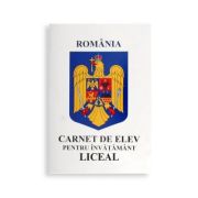 Carnet elev invatamant liceal clasele IX-XII+CNP, NOVA