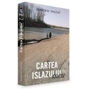 Cartea islazului meu - Marian Nazat