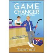 Game Changer. Mai presus de reguli - Rachel Reid