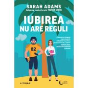 Iubirea nu are reguli - Sarah Adams