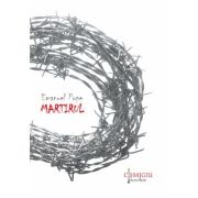Martirul - roman - Emanuel Pope