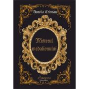 Misterul medalionului - roman - Aurelia Cristian
