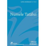 Numele Tatalui - Gellu Dorian