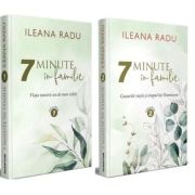 7 minute in familie 2 volume - Ileana Radu