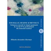 Sub halat, rusine si revolta - Mihaela-Alexandra Gherman