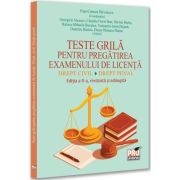 Teste grila pentru pregatirea examenului de licenta. Drept. civil Drept penal. Editia a 2-a, revazuta si adaugita - Pusa-Carmen Parvulescu