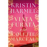 Viata furata a lui Colette Marceau - Kristin Harmel