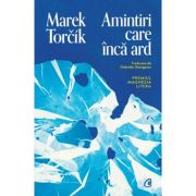 Amintiri care inca ard - Marek Torcik
