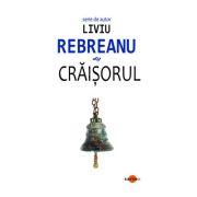 Craisorul - Liviu Rebreanu
