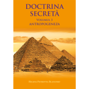 Doctrina secreta volumul 3 - Helena Petrovna Blavatsky