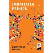 Imunitatea psihica - Christophe Massin