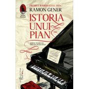 Istoria unui pian - Ramon Gener