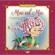 Muc cel Mic. Volumul 25. Povesti de Aur - Wilhelm Hauff