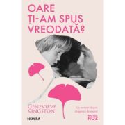 Oare ti-am spus vreodata? - Genevieve Kingston