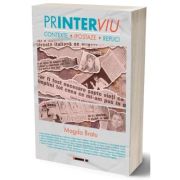 Printerviu. Contexte. Ipostaze. Replici - Magda Bratu