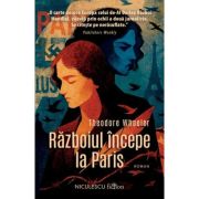 Razboiul incepe la Paris - Theodore Wheeler
