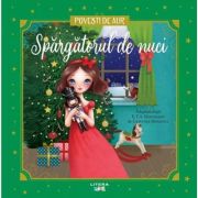 Spargatorul de nuci. Volumul 28. Povesti de Aur - E. T. A. Hoffmann