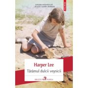 Taramul dulcii vesnicii - Harper Lee