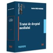 Tratat de dreptul mediului - Andrei Dutu-Buzura