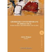 Abordari contemporane in didactica - Adela Dragan