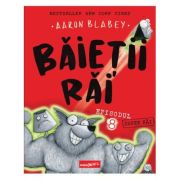 Baietii Rai. Episodul 8. Baietii super-rai - Aaron Blabey