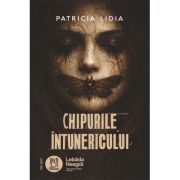 Chipurile Intunericului - Patricia Lidia