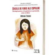 Crizele de furie ale copiilor - Miriam Tirado